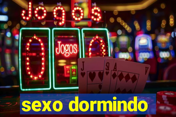 sexo dormindo